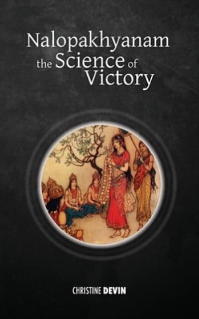 Nalopakhyanam:  The Science of Victory