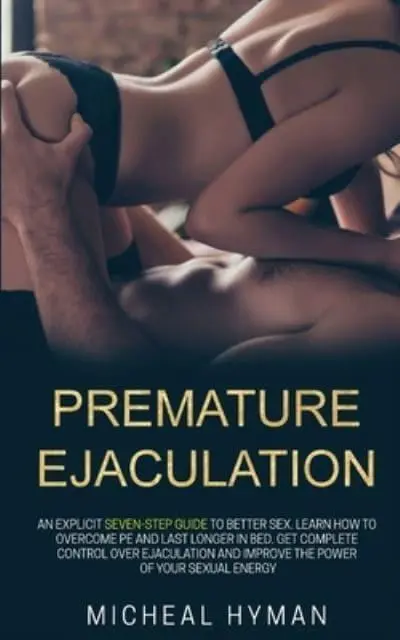 Premature Ejaculation Micheal Hyman 9781801130301 Blackwell s