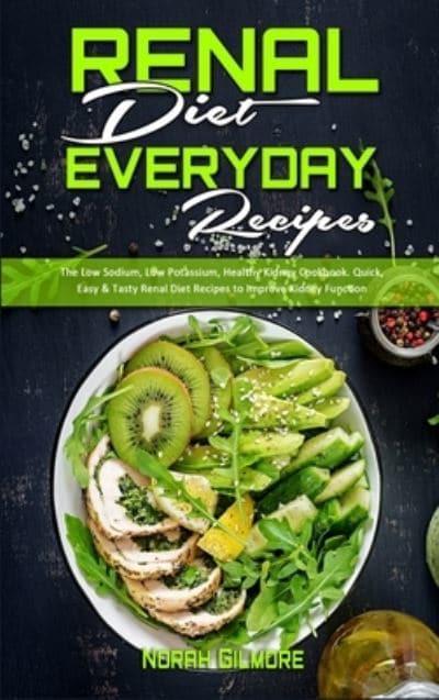 Renal Diet Recipes : Renal Diet Recipes Take Your Health To Another