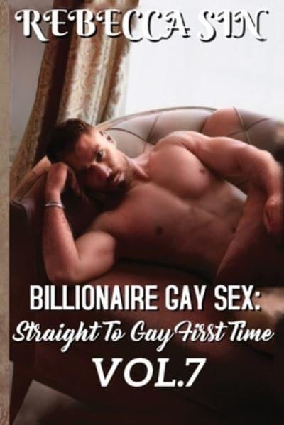 Billionaire Gay Sex: Straight To Gay First Time : Sin, : 9781802172393 :  Blackwell's