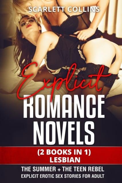 Explicit Romance Novels (2 Books in 1) LESBIAN The Summer + The Teen Rebel