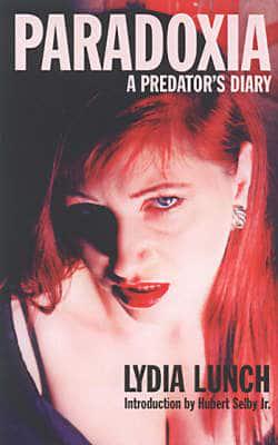 Paradoxia : Lydia Lunch : 9781840680089 : Blackwell's