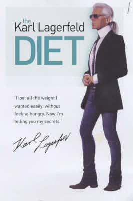 The Karl Lagerfeld Diet : Karl Lagerfeld, : 9781843580805 : Blackwell's