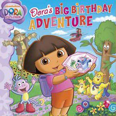 Dora S Big Birthday Adventure Nickelodeon Author Blackwell S
