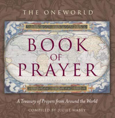 The Oneworld Book of Prayer