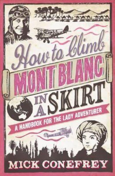How to Climb Mont Blanc in a Skirt