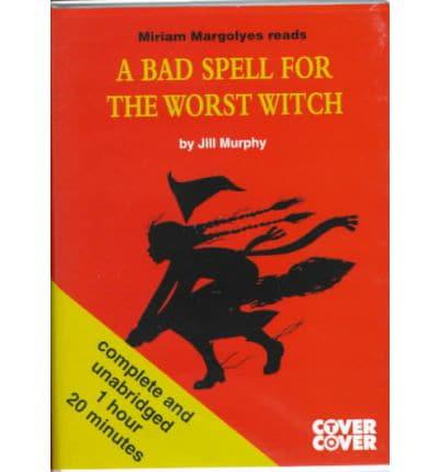 A Bad Spell for the Worst Witch. Complete & Unabridged : Jill Murphy, :  9781855497405 : Blackwell's