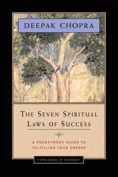 The Seven Spiritual Laws of Success : Deepak Chopra : 9781878424716 ...