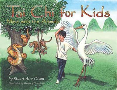 Tai Chi for Kids : Stuart Alve Olson, : 9781879181656 : Blackwell's