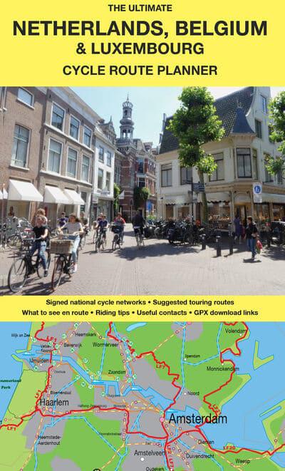 The Ultimate Netherlands, Belgium & Luxembourg Cycle Route Planner :  Richard Peace : 9781901464399 : Blackwell's