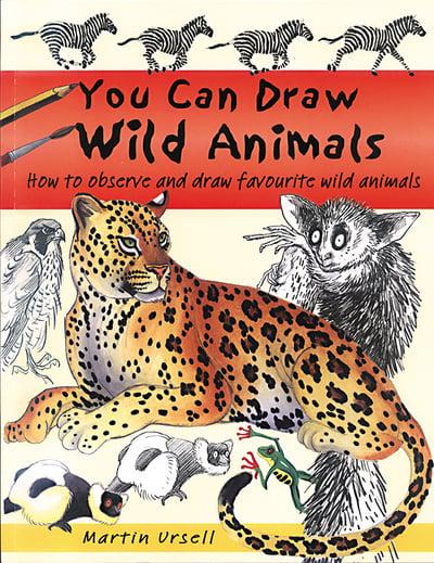 You Can Draw Wild Animals : Martin Ursell : 9781902915975 : Blackwell's