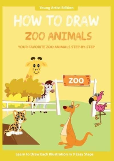How to Draw Zoo Animals: Easy Step-by-Step Guide How to Draw for Kids :  Media, : 9781906144883 : Blackwell's