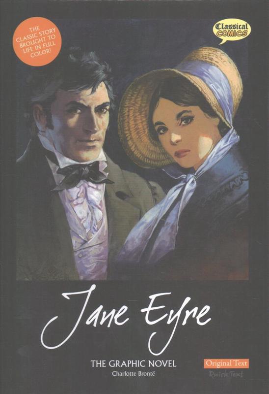 Jane Eyre The Graphic Novel Original Text Charlotte Brontë Author
