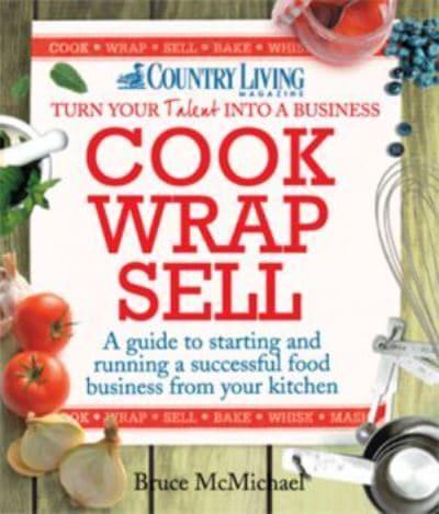 Cook, Wrap, Sell