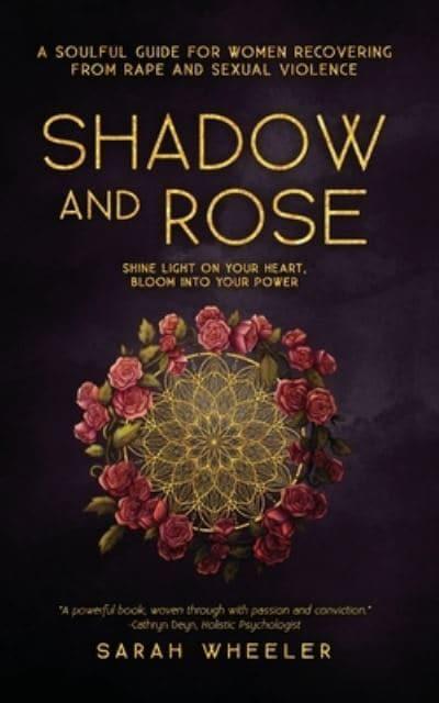 Shadow & Rose