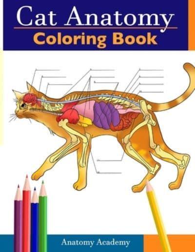 Cat Anatomy Coloring Book : Anatomy Academy : 9781914207488 : Blackwell's