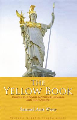 The Yellow Book : Samael Aun Weor : 9781934206126 : Blackwell's