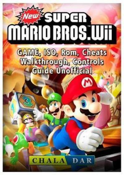 New Super Mario Bros Wii Game, ISO, Rom, Cheats, Walkthrough, Controls,  Guide Unofficial : Dar, : 9781985761582 : Blackwell's