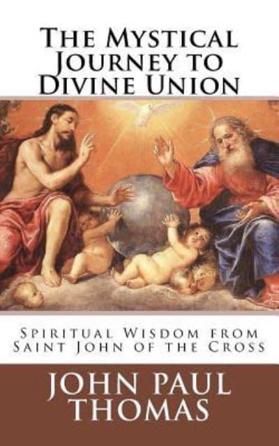 The Mystical Journey to Divine Union