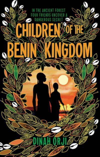 Children of the Benin Kingdom : Dinah Orji, : 9781999336332 : Blackwell's