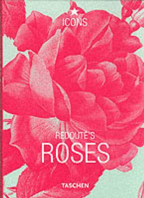 Redouté's Roses : Pierre Joseph Redouté, : 9783822813560 : Blackwell's
