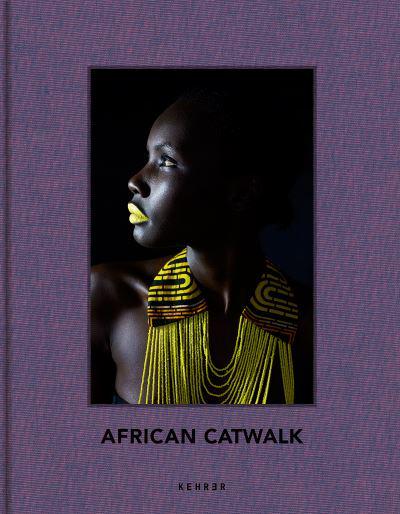 African Catwalk Per-Anders Pettersson (photographer) : 9783868286601 : Blackwell's