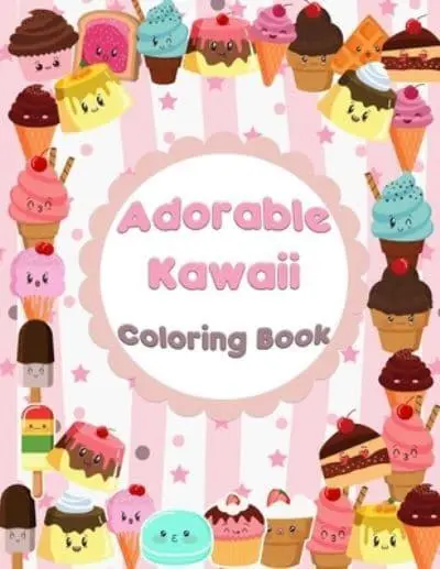 Super sweet coloring book: A Super Cute Coloring Book For kids of all ages!  With Sweet Cupcakes, Donuts, Cakes, ice creams, Choclates, cookies, p  (Paperback)