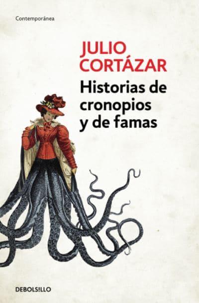 Historias De Cronopios Y De Famas / Cronopios et Famas