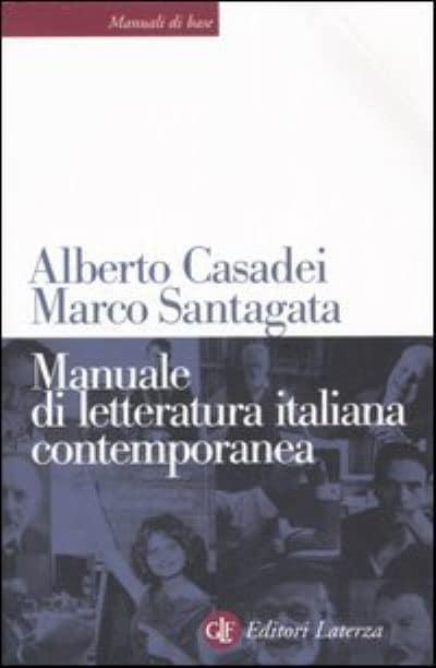 Manuale Di Letteratura Italiana Contemporanea : Alberto Casadei, :  9788842082743 : Blackwell's