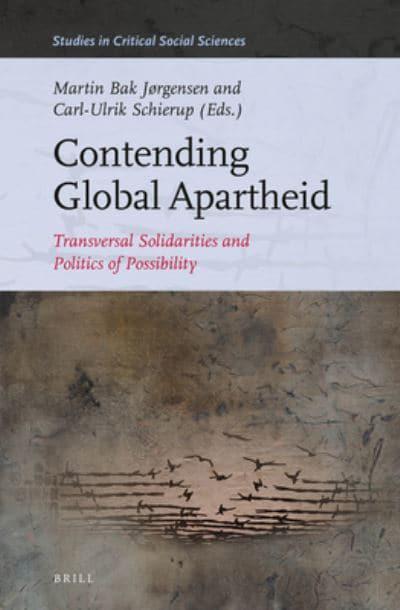 Contending Global Apartheid : Martin Bak Jørgensen (editor), :  9789004514508 : Blackwell's
