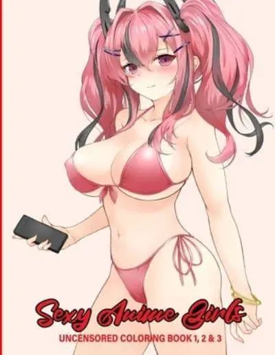 Sexy Anime Girls Uncensored Coloring Book 1, 2 & 3: Super Edition sexy  anime girls manga Coloring Book Stress-Relief Adult Coloring Books : Krass,  : 9798460315000 : Blackwell's