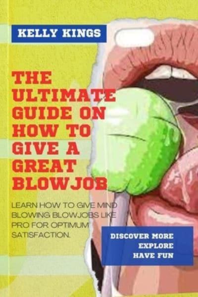Tips For Giving A Good Blow Job