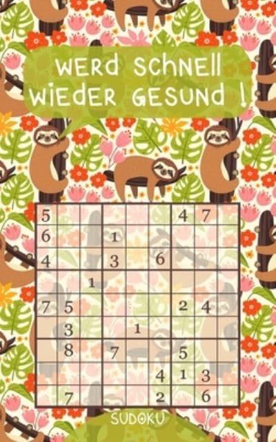 Werd Schnell Wieder Gesund ! - Sudoku : Sudoku Werkstatt (author) :  9798553719760 : Blackwell's