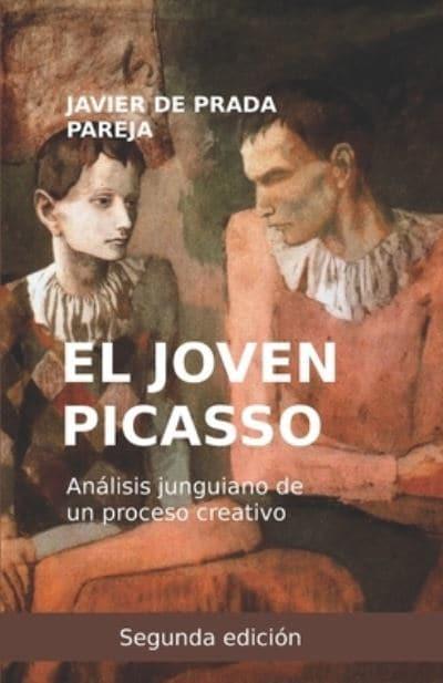 El Joven Picasso : Javier de Prada Pareja : 9798577979522 : Blackwell's