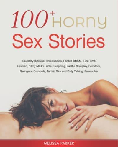 100+ Horny Sex Stories Melissa Parker 9798652305970 Blackwells pic