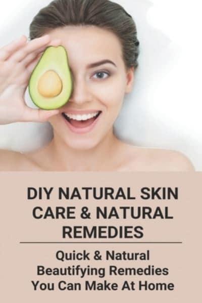 DIY Natural Skin Care & Natural Remedies : Claude Wydryck : 9798745026331 :  Blackwell's