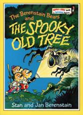 The Berenstain Bears and the Spooky Old Tree - Stan Berenstain, Jan Berenstain