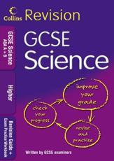 GCSE Higher Science. Revision Guide for AQA A + B