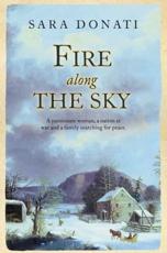Fire Along the Sky - Sara Donati