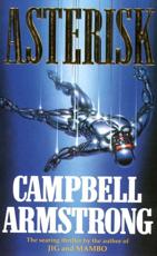Asterisk - Campbell Armstrong (author)