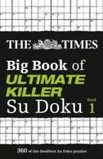 The Times Big Book of Ultimate Killer Su Doku