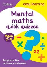 Mental Maths Quick Quizzes. Ages 7-9