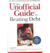 The Unofficial Guide to Beating Debt