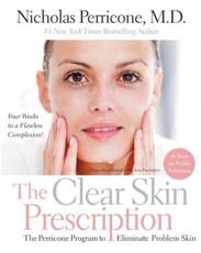 The Clear Skin Prescription - Nicholas Perricone