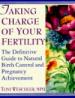 Taking Charge of Your Fertility