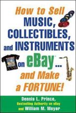 How to Sell Music, Music Collectibles, and Instruments on eBay - And Make a Fortune!