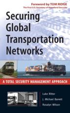 Securing Global Transportation Networks - Luke Ritter, J. Michael Barrett, Rosalyn A. Wilson