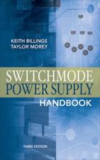 Switchmode Power Supply Handbook - Keith H. Billings, Taylor Morey