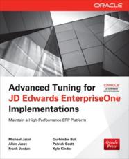 Advanced Tuning for JD Edwards EnterpriseOne Implementations - Michael Jacot