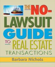 No-Lawsuit Guide to Real Estate Transactions (PAPERBACK) - Barbara Nichols (author)